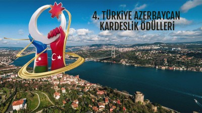 Türkiye Azerbaycan Kardeşlik Ödülleri Sahiplerini Buluyor